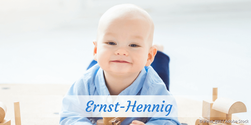 Baby mit Namen Ernst-Hennig