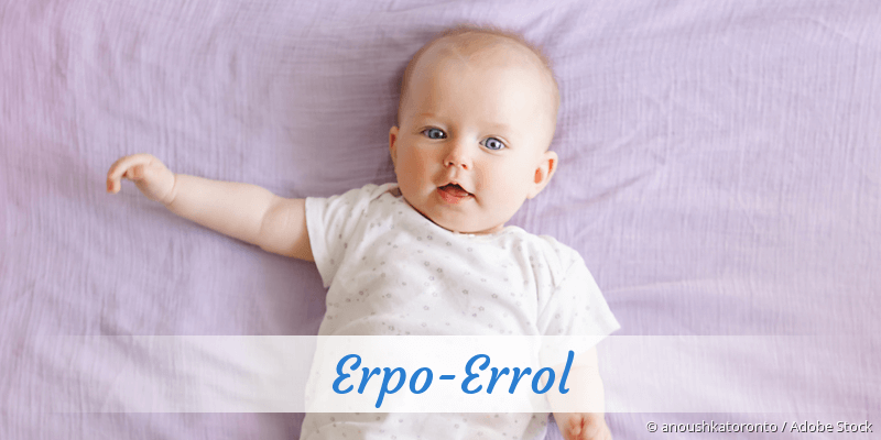 Baby mit Namen Erpo-Errol