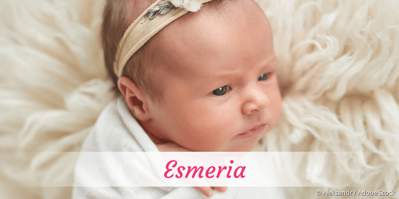 Baby mit Namen Esmeria