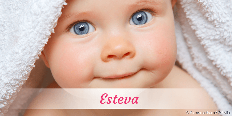 Baby mit Namen Esteva