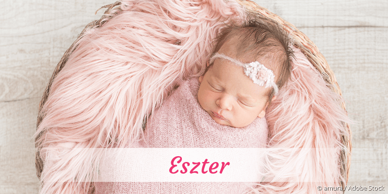 Baby mit Namen Eszter