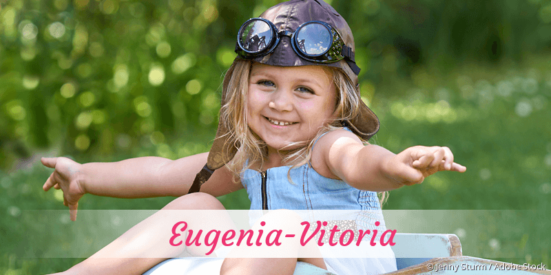 Baby mit Namen Eugenia-Vitoria