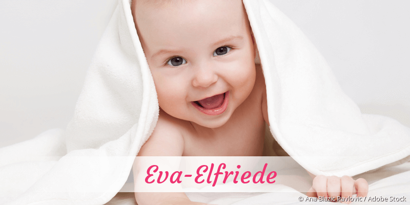 Baby mit Namen Eva-Elfriede