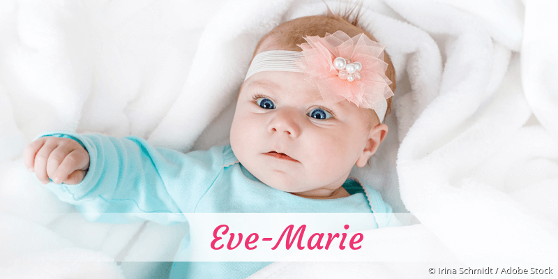 Baby mit Namen Eve-Marie