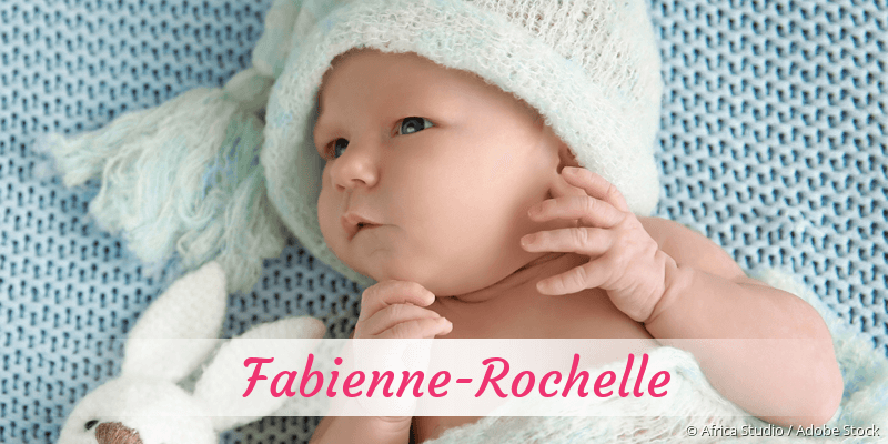 Baby mit Namen Fabienne-Rochelle