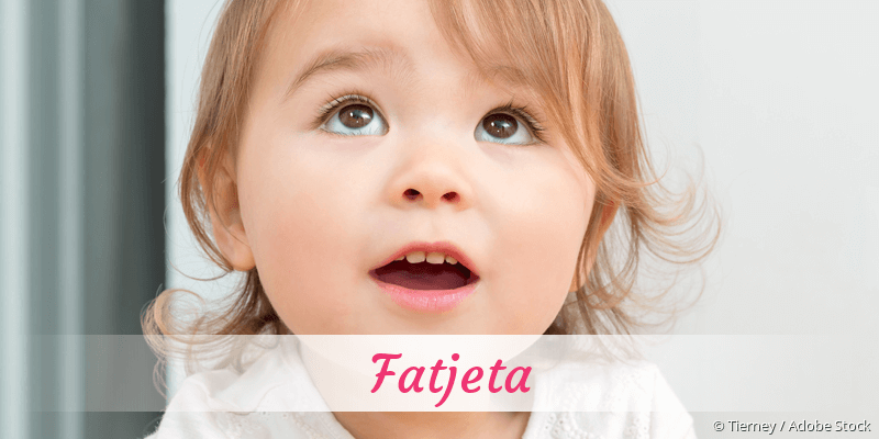 Baby mit Namen Fatjeta
