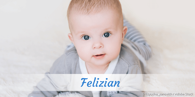 Baby mit Namen Felizian