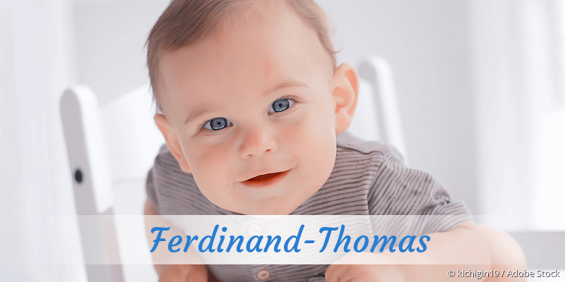 Baby mit Namen Ferdinand-Thomas