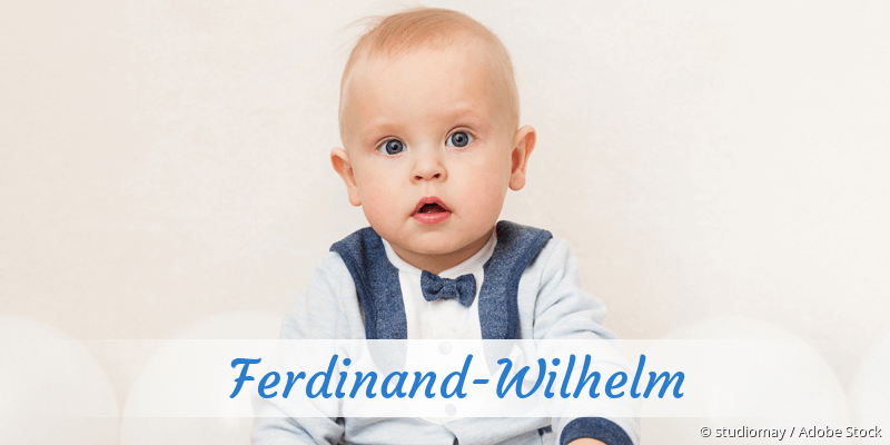 Baby mit Namen Ferdinand-Wilhelm