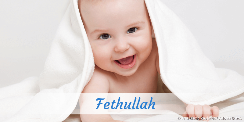 Baby mit Namen Fethullah