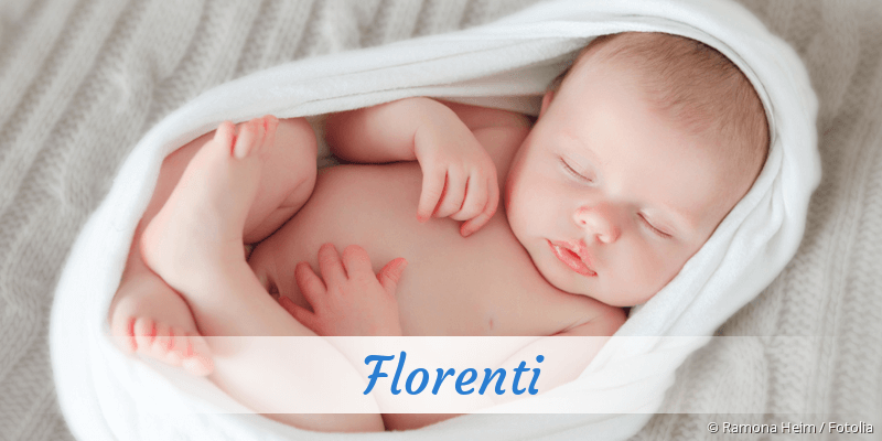 Baby mit Namen Florenti