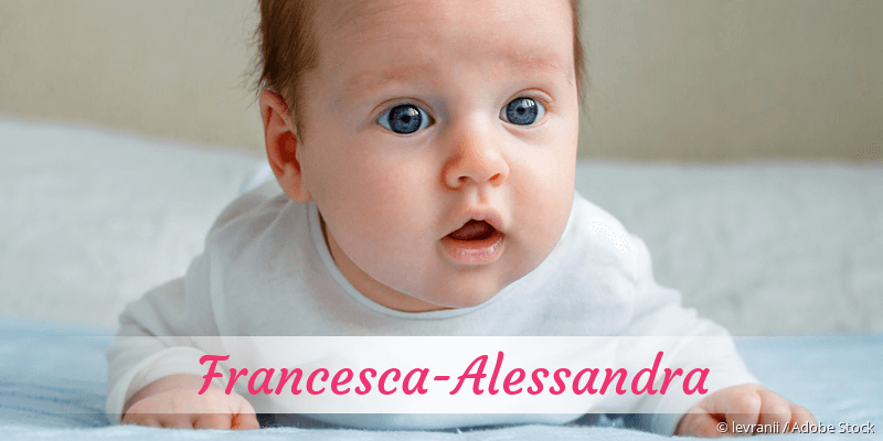 Baby mit Namen Francesca-Alessandra