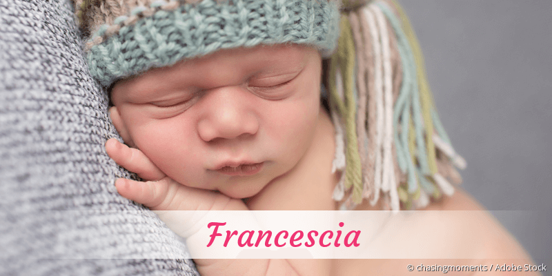 Baby mit Namen Francescia