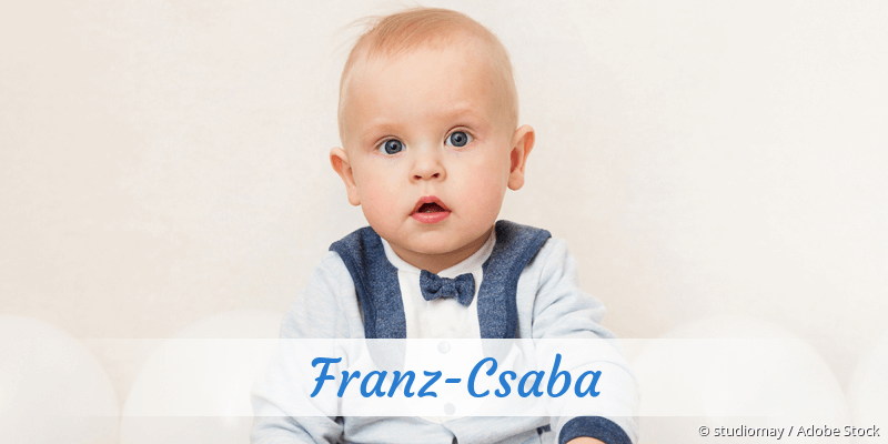 Baby mit Namen Franz-Csaba
