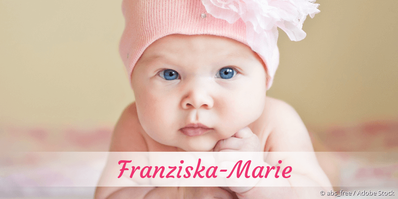 Baby mit Namen Franziska-Marie