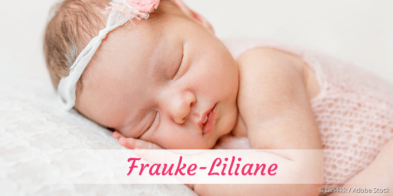 Baby mit Namen Frauke-Liliane