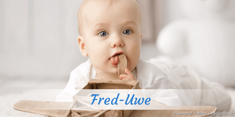 Baby mit Namen Fred-Uwe