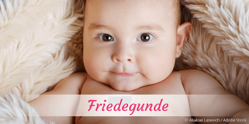 Baby mit Namen Friedegunde