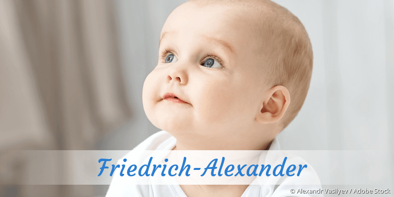 Baby mit Namen Friedrich-Alexander