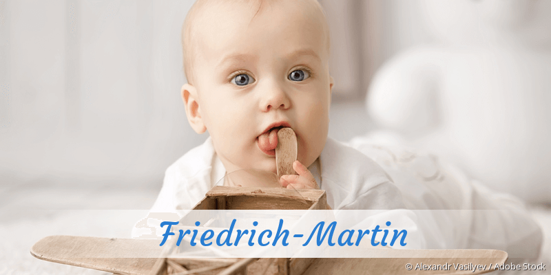 Baby mit Namen Friedrich-Martin