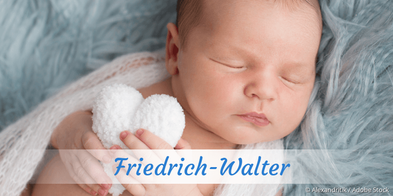 Baby mit Namen Friedrich-Walter