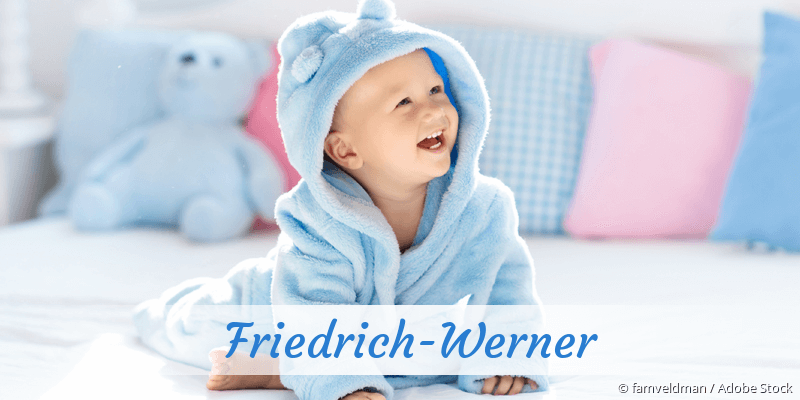 Baby mit Namen Friedrich-Werner