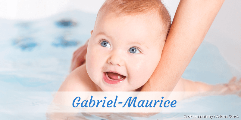 Baby mit Namen Gabriel-Maurice