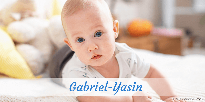 Baby mit Namen Gabriel-Yasin