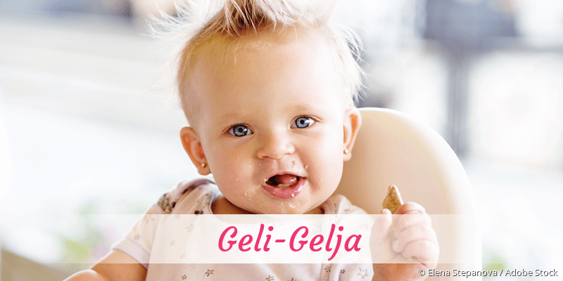 Baby mit Namen Geli-Gelja