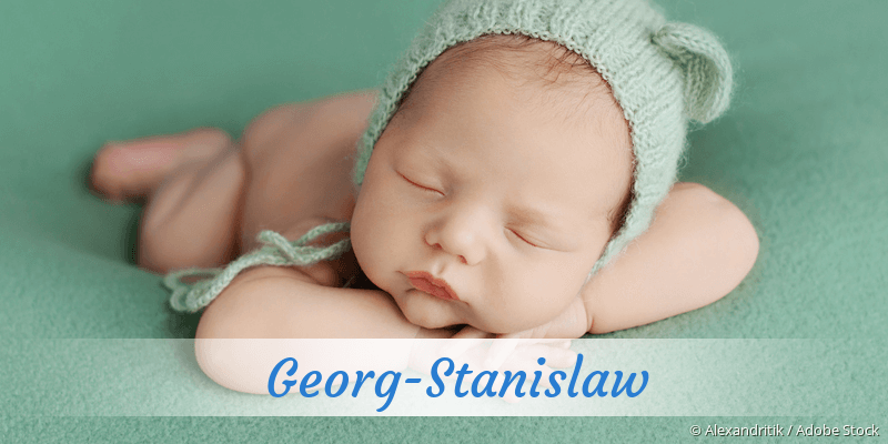Baby mit Namen Georg-Stanislaw