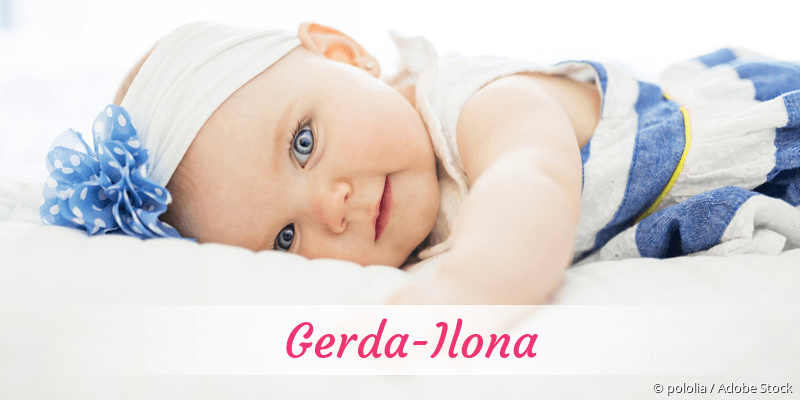 Baby mit Namen Gerda-Ilona