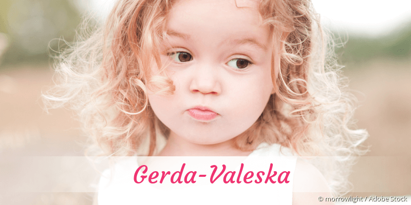 Baby mit Namen Gerda-Valeska