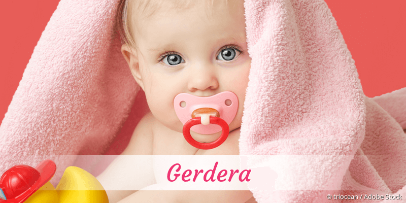 Baby mit Namen Gerdera
