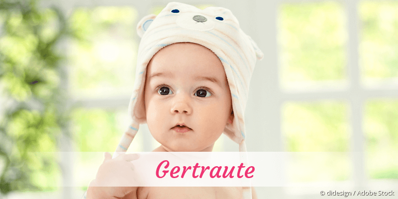 Baby mit Namen Gertraute