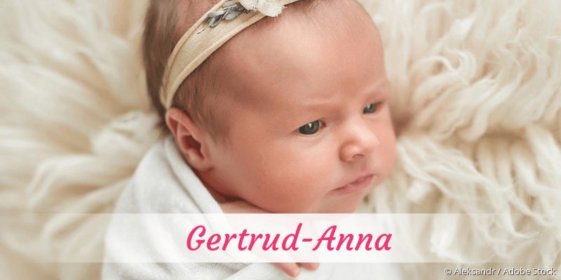 Baby mit Namen Gertrud-Anna