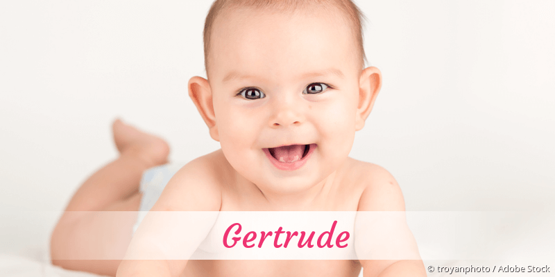 Baby mit Namen Gertrude