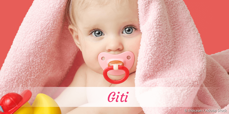 Baby mit Namen Giti