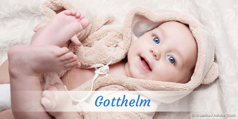 Baby mit Namen Gotthelm