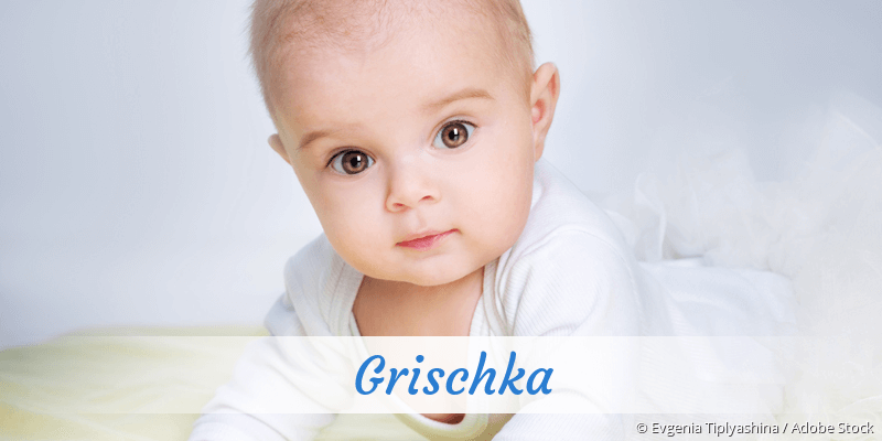 Baby mit Namen Grischka