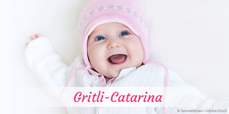 Baby mit Namen Gritli-Catarina