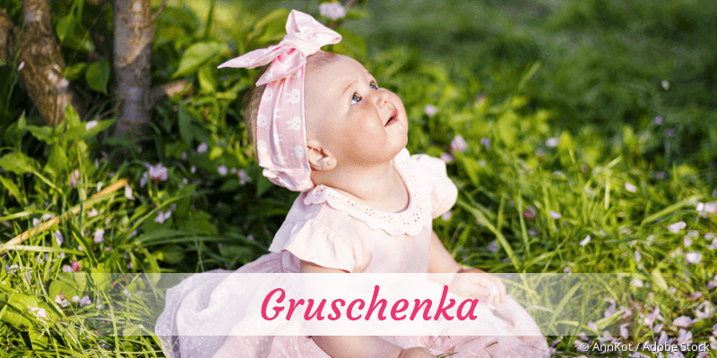 Baby mit Namen Gruschenka