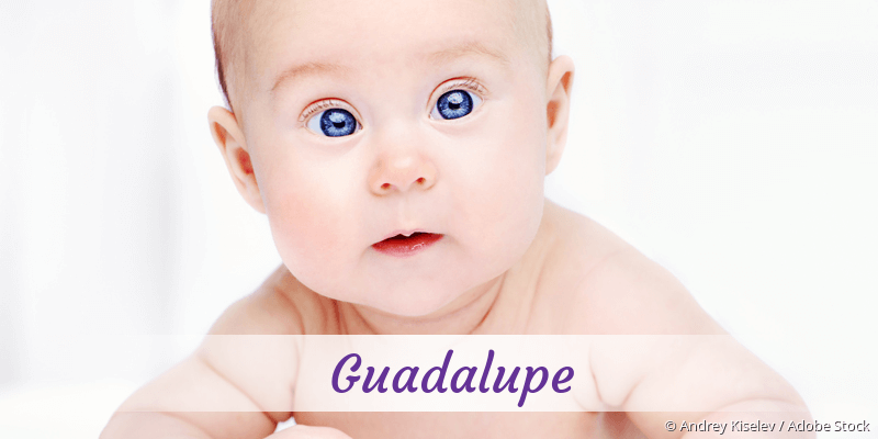 Baby mit Namen Guadalupe