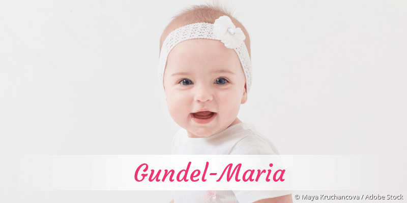 Baby mit Namen Gundel-Maria