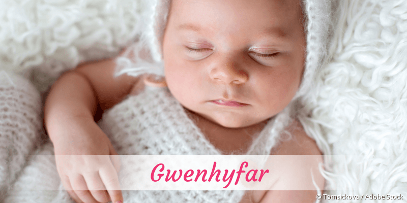 Baby mit Namen Gwenhyfar