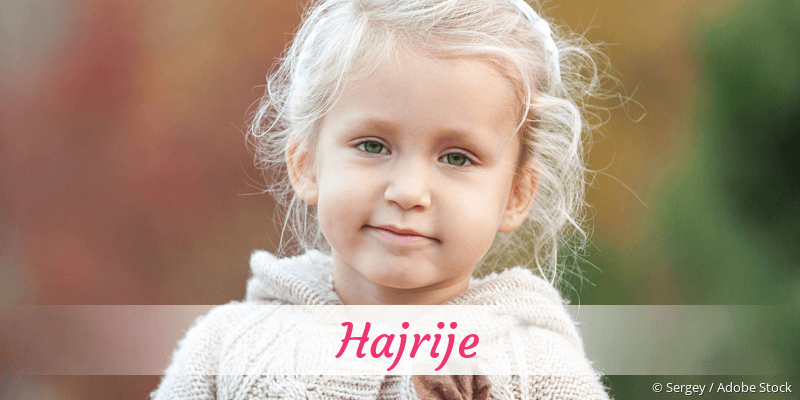 Baby mit Namen Hajrije