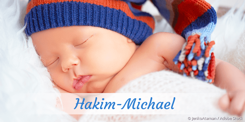 Baby mit Namen Hakim-Michael