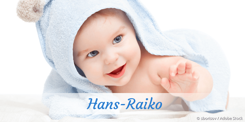Baby mit Namen Hans-Raiko