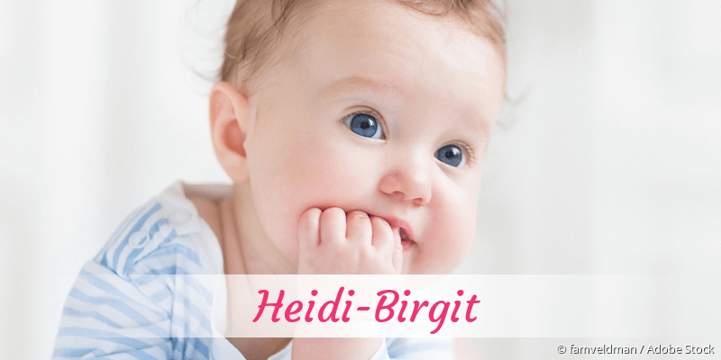 Baby mit Namen Heidi-Birgit