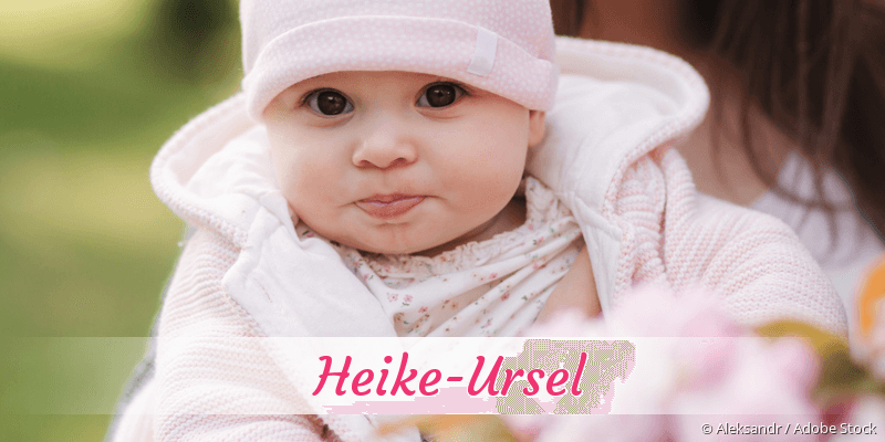 Baby mit Namen Heike-Ursel