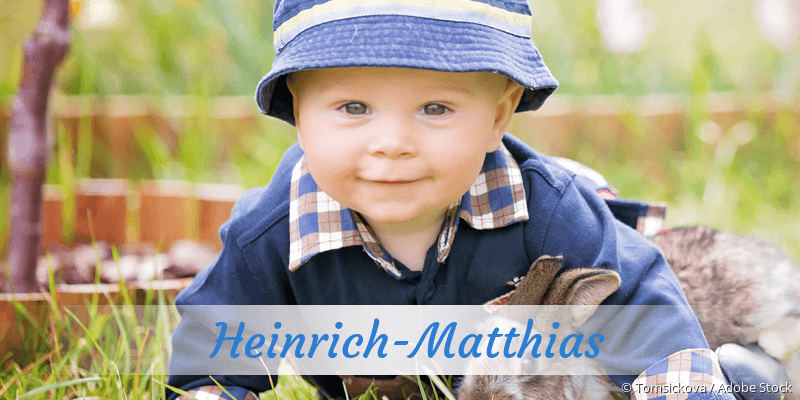Baby mit Namen Heinrich-Matthias